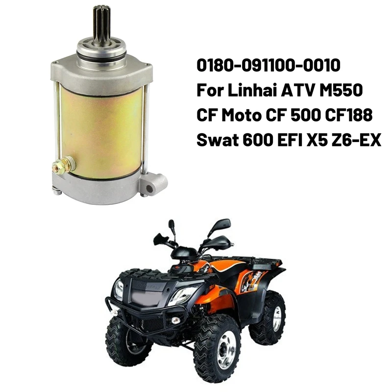 

0180-091100-0010 Starter Motor Starter Motorcycle For Linhai ATV M550 CF Moto CF 500 CF188 Swat 600 EFI X5 Z6-EX