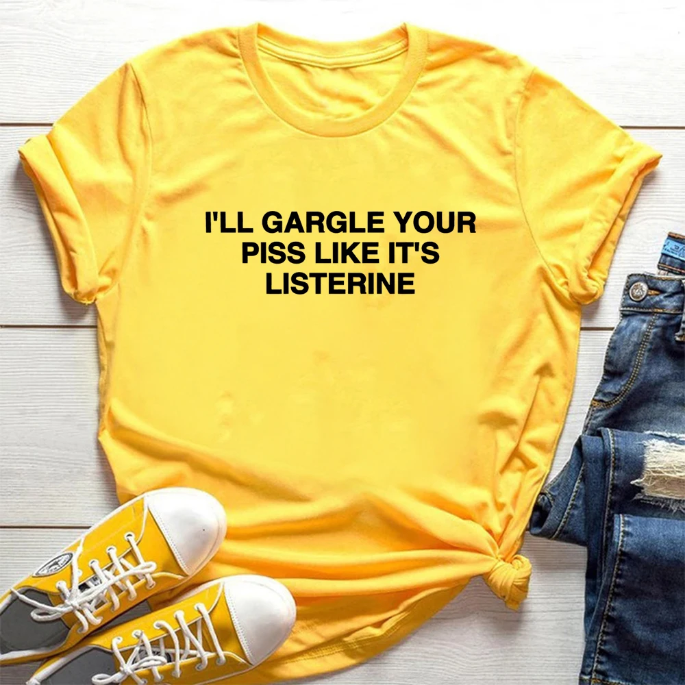 Футболка с забавным мемом рубашки надписью I Will Gargle Your Pee Like It's Listerine простые