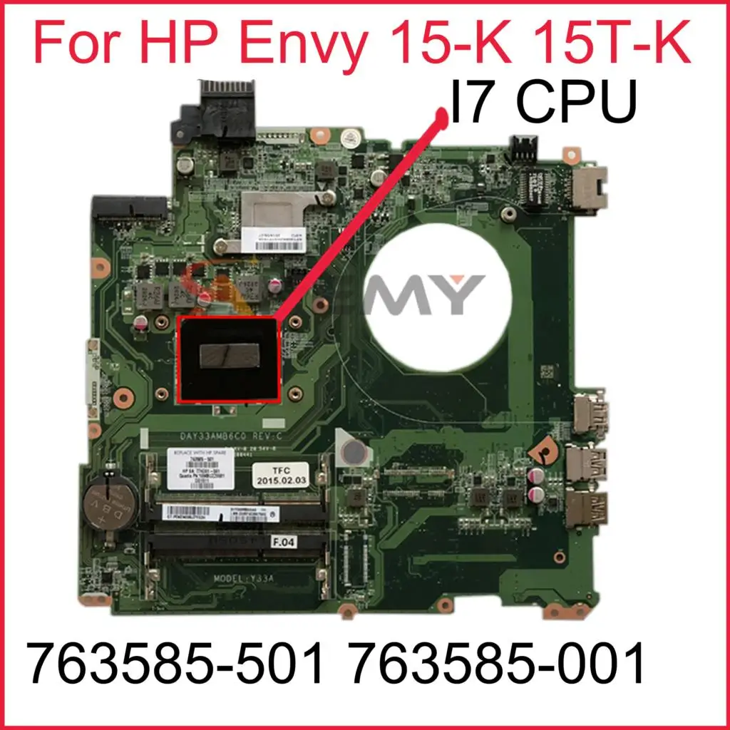 

Материнская плата для ноутбука HP Envy 15-K 15T-K Y33A DAY33AMB6C0 с процессором I7 100% протестированный 763585-501 763585-001 794984-501 794984-001