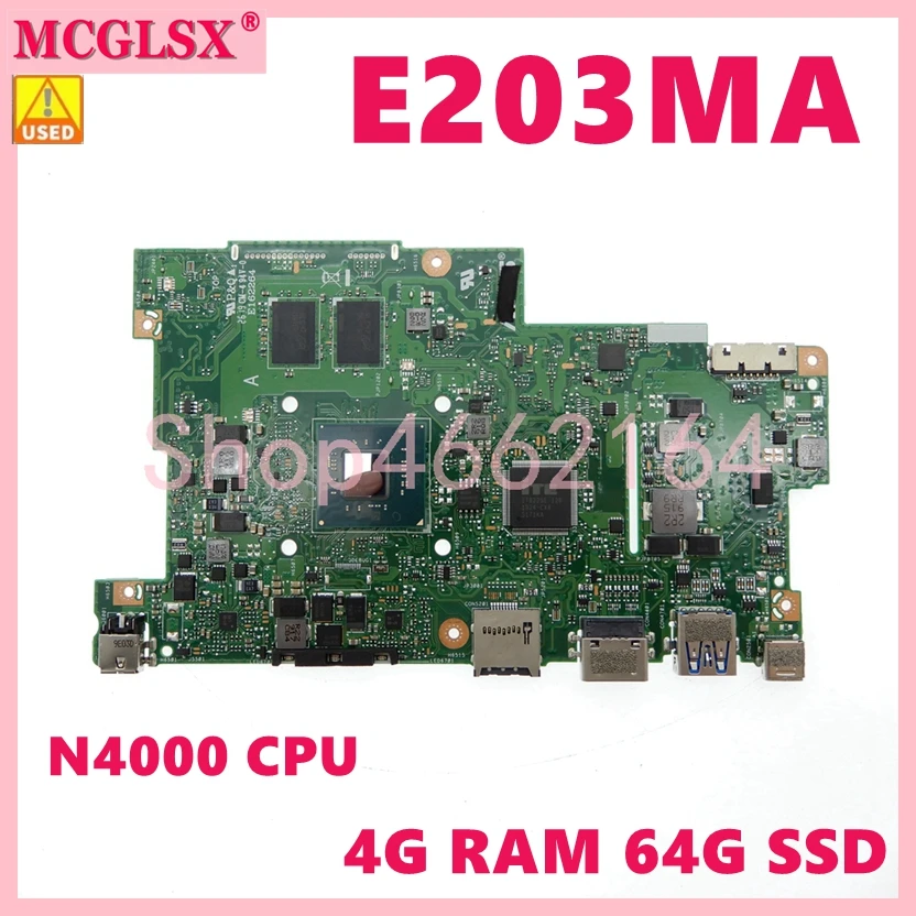 E203MA N4000 4G-RAM 64G-SSD Mainboard For ASUS E203MAR E203MAS L203MAH W203MAH R203MA R203MAH Laptop Motherboard Usedrboard Used