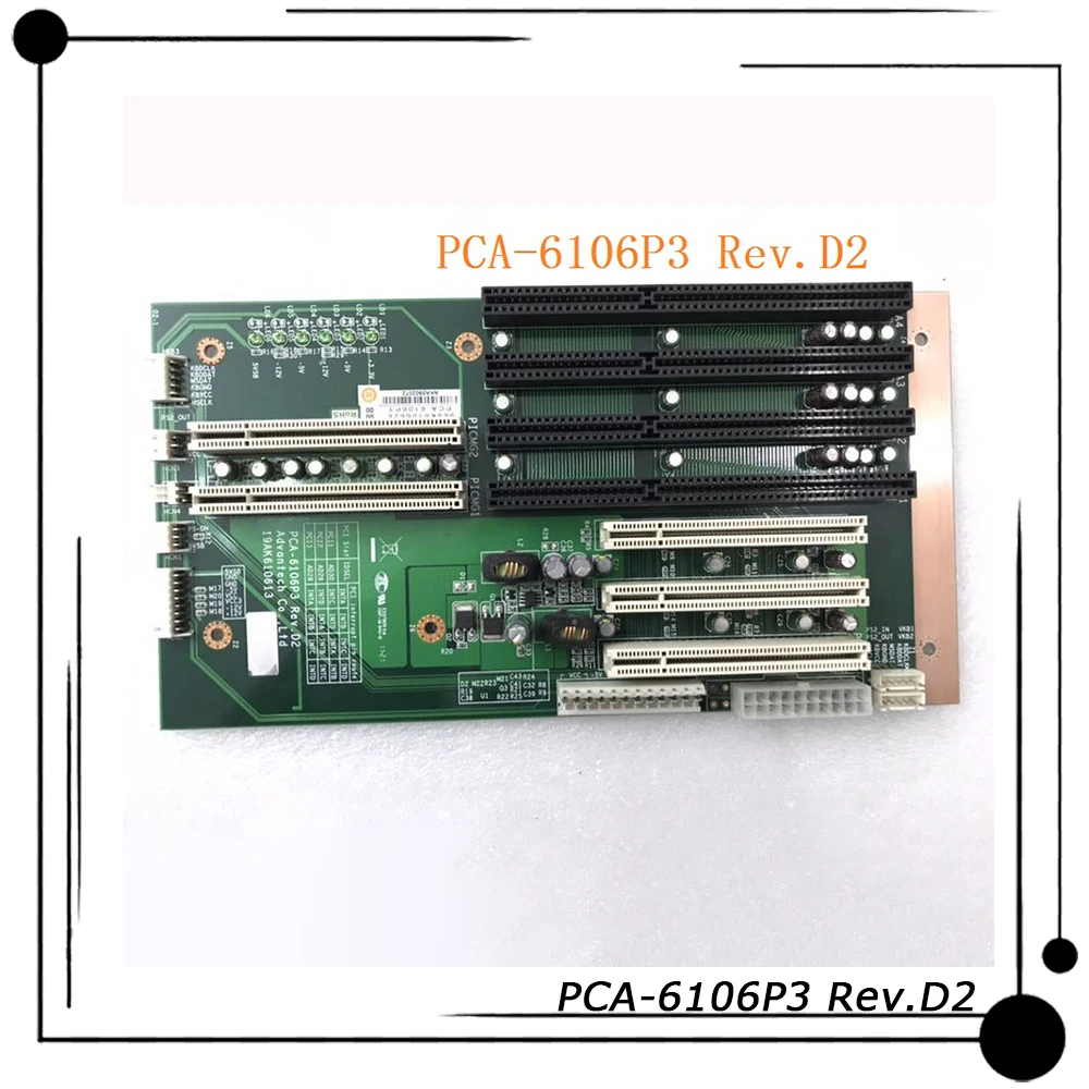 PCA-6106P3 Rev.D2 For Advantech Industrial Control Base Plate High Quality Fully Tested Fast Ship