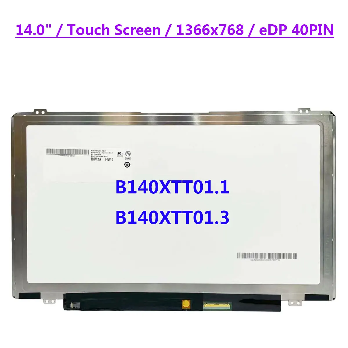 

Сенсорный ЖК-экран для ноутбука 14,0 дюйма, B140XTT01.1, подходит для B140XTT01.3 WXGA 1366x76, 8 матричных панелей EDP, 40 контактов