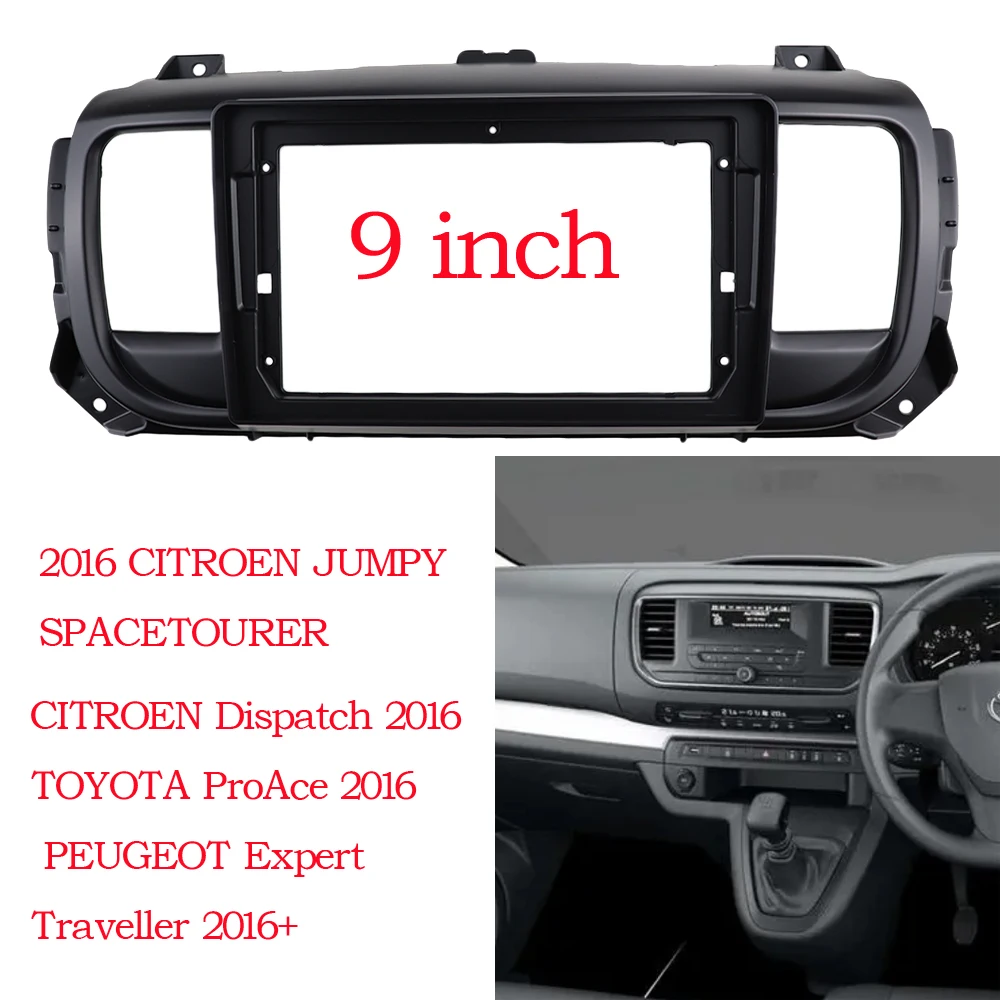 

9 INCH Radio Frame for CITROEN Toyota Proace PEUGEOT Expert Traveller 2016+ 2 Din Plate Dash Mount Kit Faceplates Cover