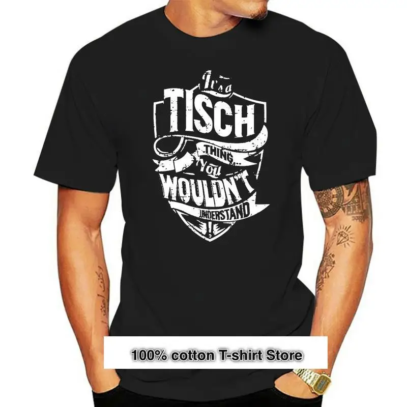 

Camiseta para hombre es A Tisch Thing, camiseta para mujer