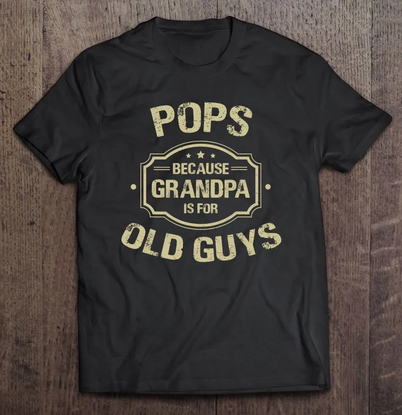 

Мужские подарки на день отца, поп, дедушка для старых парней, мужские футболки, мужская футболка, футболка, футболка без рисунка, Мужская фут...