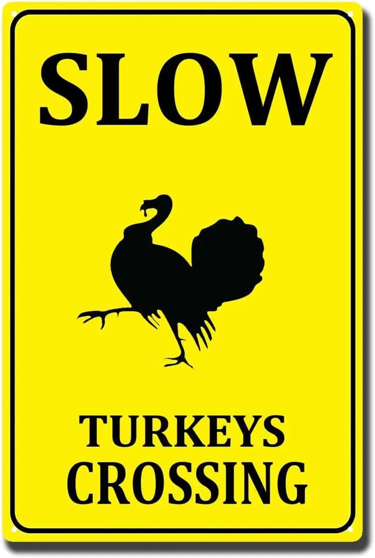Tn Sgns Slow Down Turkeys Crossng Cuton nml Frm Rnch Funny Hunter Новинка стержня Wll Décor Metl lumnum 8X12 nch Pntng