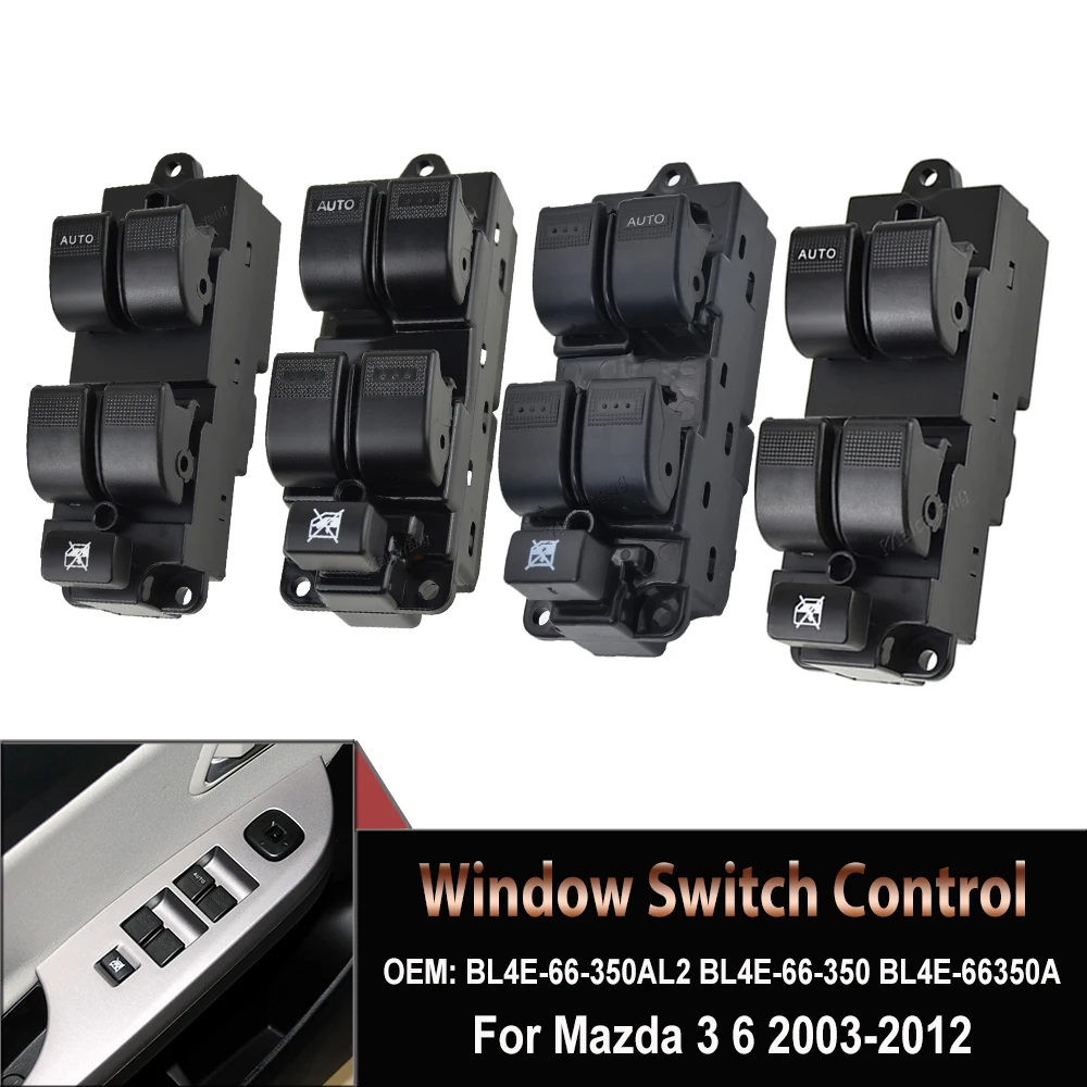 

BL4E-66-350A For Mazda 6 2003-2012 Electric Power Window Master Control Door Switch 1112 BL4E-66-350AL2 BL4E-66-350 BJ5W-66-350