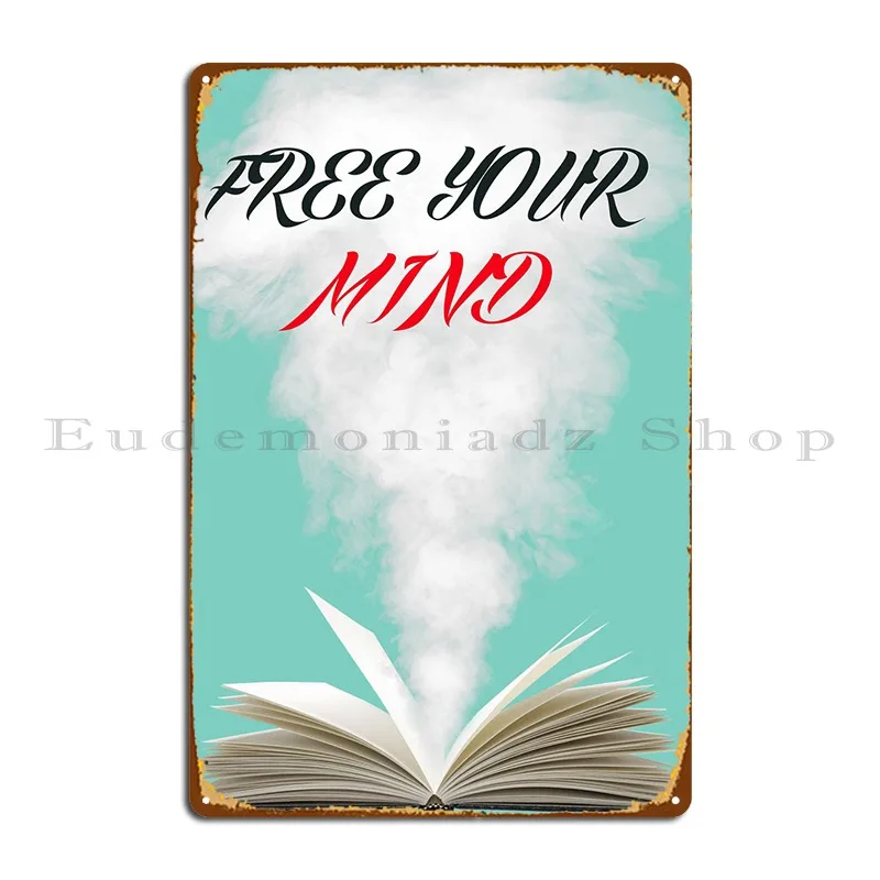 

Free Your Mind, металлический плакат с табличкой, настенный декоративный настенный плакат для гаража