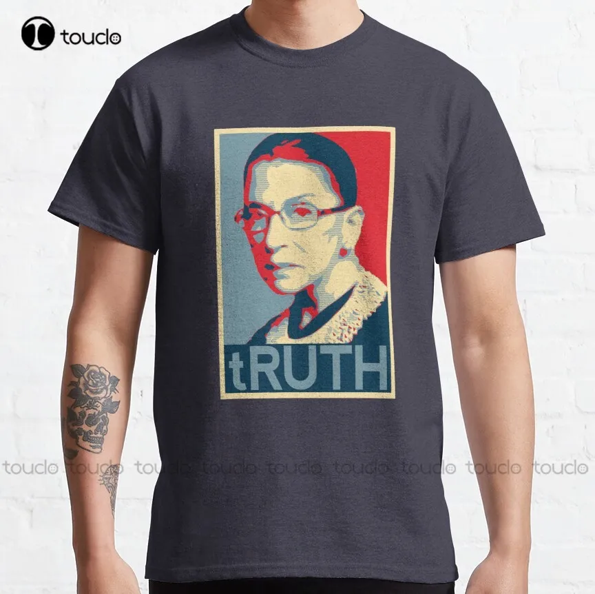

Ruth Bader Ginsburg Truth Rbg Design Classic T-Shirt Ruth Bader Ginsburg Shirt Stays For Men Xs-5Xl Oversized Graphic T Shirts