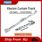 Умный шторный трек Aqara Zigbee, индивидуальная электрическая система управления для мотора Aqara ZNCLDJ11LM Zigbee