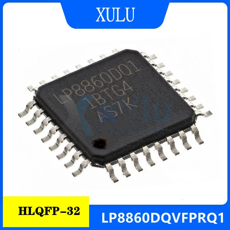 LP8860DQVFPRQ1 silk screen LP8860DQ1 patch HLQFP-32 PMIC-LED lighting driver chip