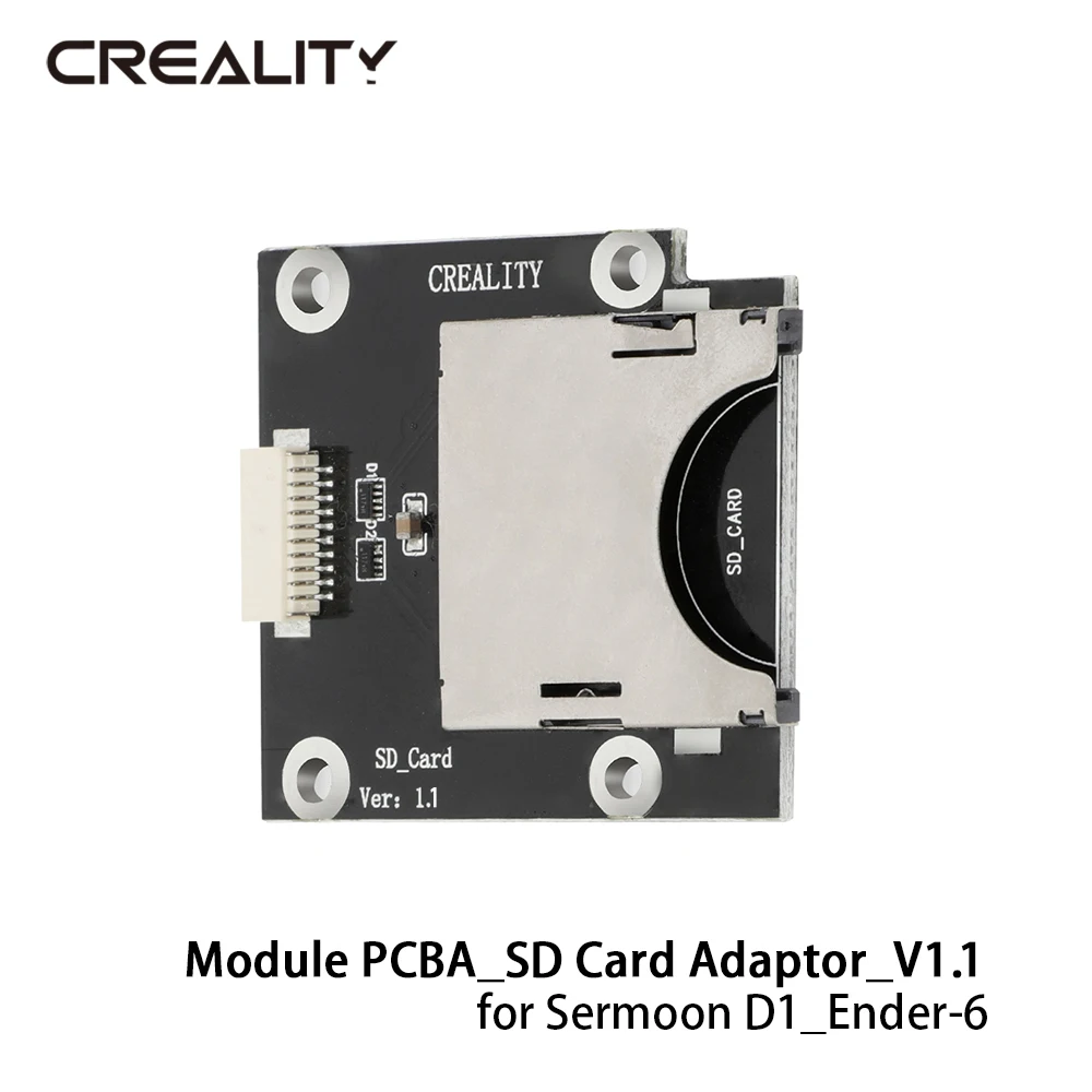 

CREALITY Original Module PCBA_SD Card Adaptor_V1.1 for Sermoon D1_Ender-6