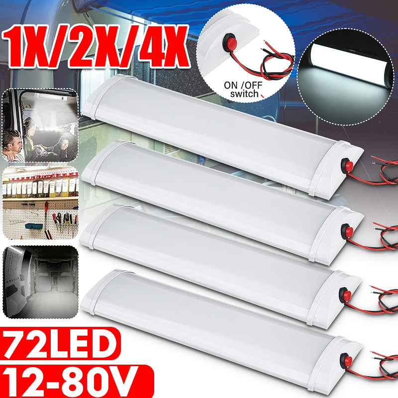 

12V-80V 72LED Ceiling Light RV Interior Lights Bar Roof Lamp for Van Car Trailer Boat Cargo Camper 4/2/1Pcs