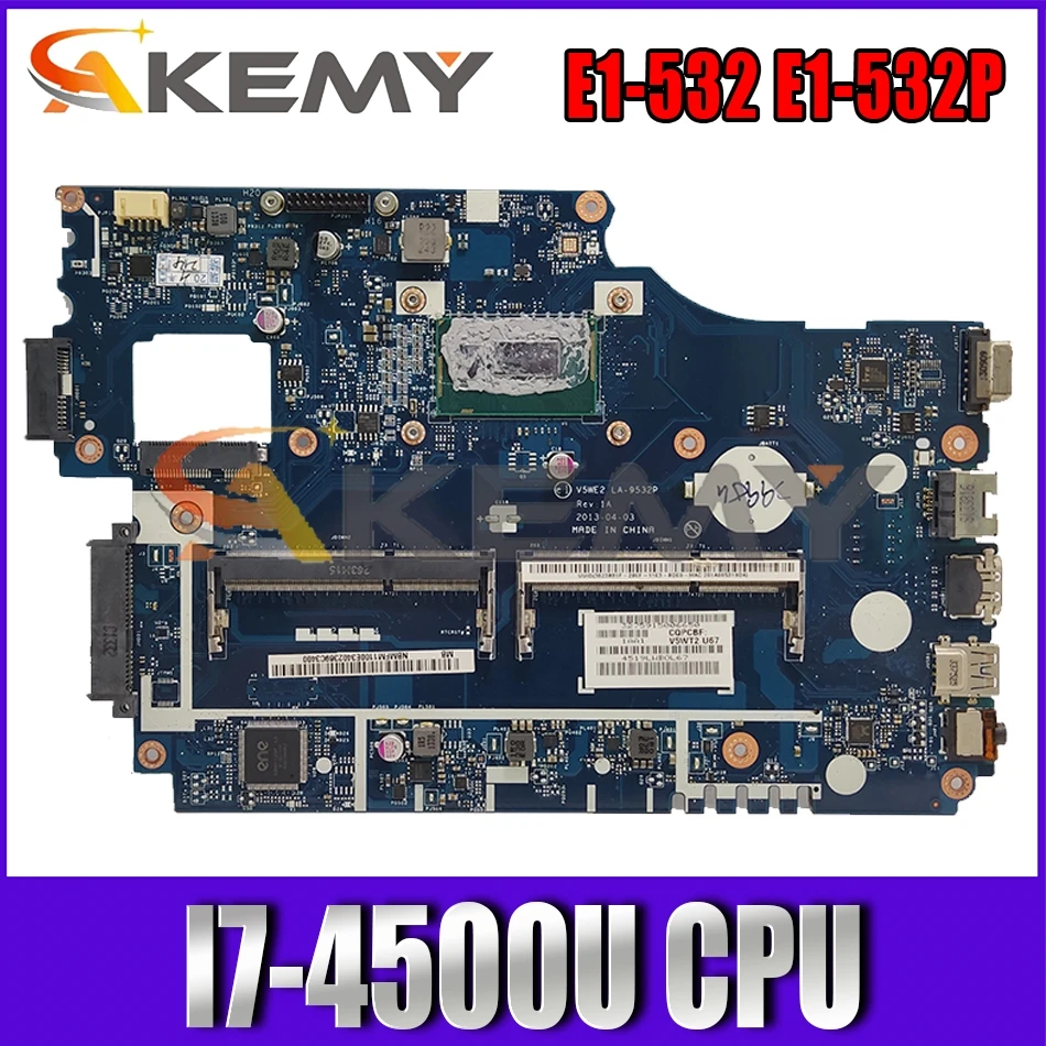 

AKEMY NBMFM11008 NB.MFM11.008 V5WE2 LA-9532P Main board For acer aspire E1-532 E1-532P laptop motherboard SR16Z I7-4500U work