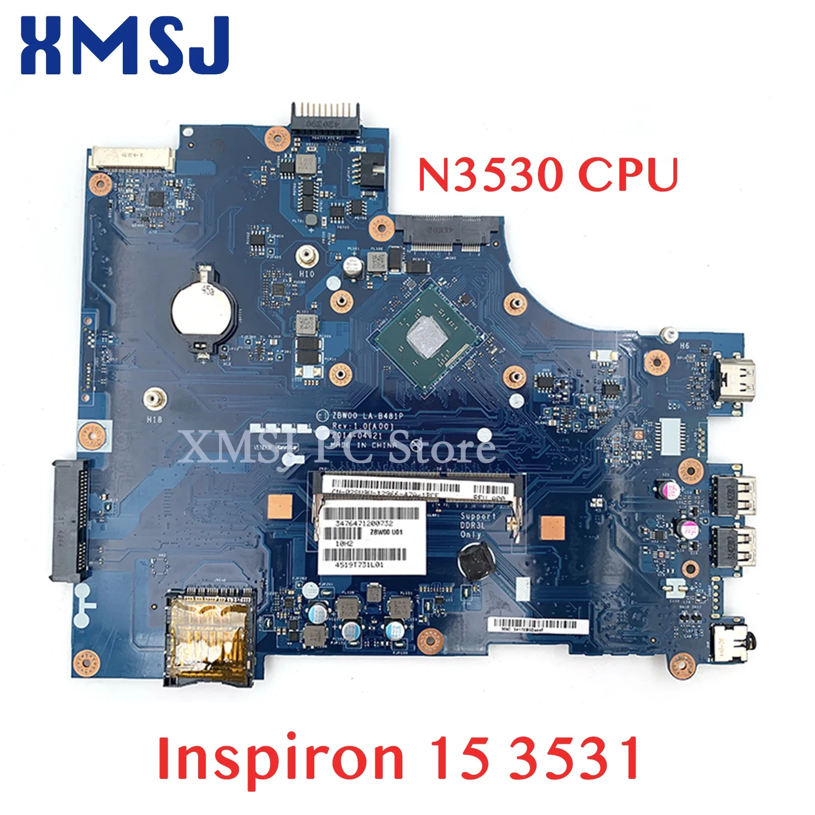 

XMSJ For Dell Inspiron 15 3531 Laptop Motherboard ZBW00 LA-B481P CN-0Y3PXH 0Y3PXH SR1W2 N3530 CPU DDR3 Mian Board Full Test