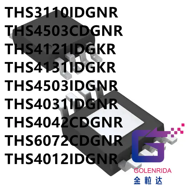 

10PCS THS3110IDGNR THS4503CDGNR THS4121IDGKR THS4131IDGKR THS4503IDGNR THS4031IDGNR THS4042CDGNR THS6072CDGNR THS4012IDGNR IC