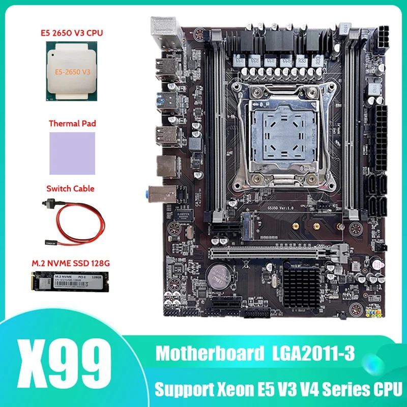 

X99 Motherboard LGA2011-3 Computer Motherboard With E5 2650 V3 CPU+M.2 NVME SSD 128G+Thermal Pad+Switch Cable