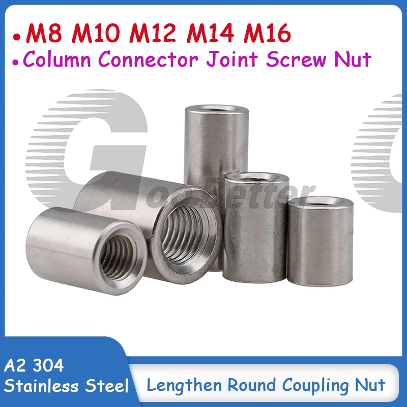 

304(A2) Stainless Steel Lengthen Round Coupling Nut Column Connector Joint Screw Nut M8 M10 M12 M14 M16