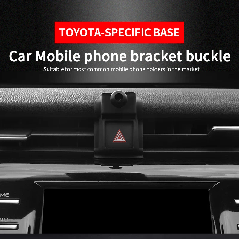 

Car Dedicated Phone Holder Bracket Mount Special Base Collocation in Car For Toyota CHR RAV4 Prado Corolla Camry Hilux Sienna