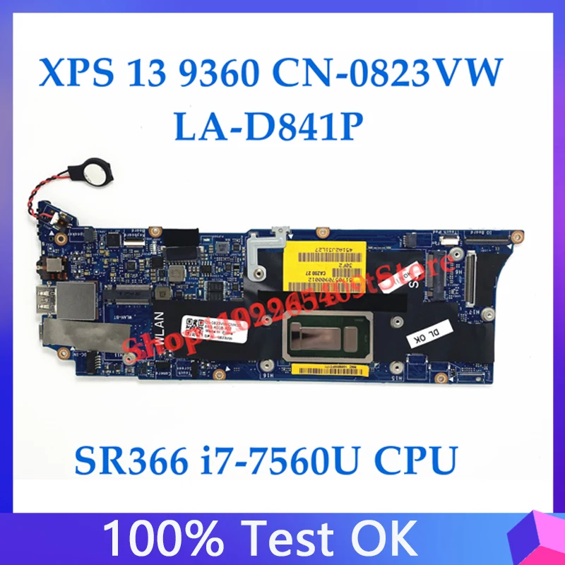 

CN-0823VW 0823VW 823VW Mainboard For DELL XPS 13 9360 Laptop Motherboard LA-D841P With SR366 i7-7560U CPU 8GB 100%Full Tested OK