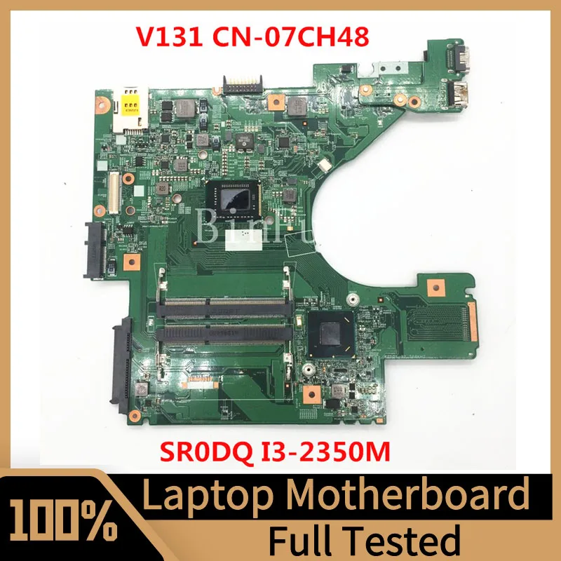 Mainboard CN-07CH48 07CH48 7CH48 For Vostro 131 V131 Laptop Motherboard 10321-1 48.4ND01.011 With SR0DQ I3-2350M CPU 100% Tested