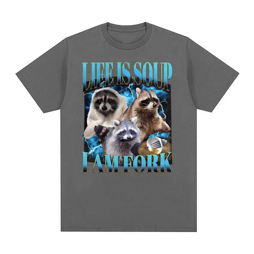 Фото Funny Raccoon Life Is Soup I Am Fork Meme T Shirts Men Women Hip Hop Vintage Graphic T-shirts Casual Cotton Short Sleeve T Shirt №4