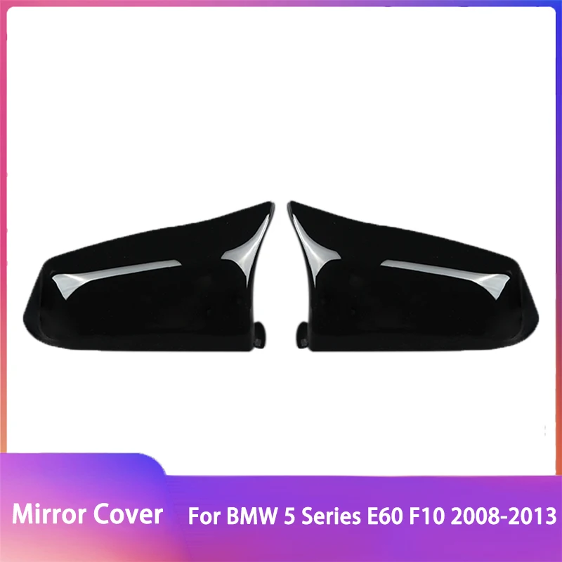 

Car Wing Side Rearview Mirror Cap Covers For BMW 5 Series E60 E61 F10 F11 F18 Pre-LCI 2008-2013 Glossy Black Accessories