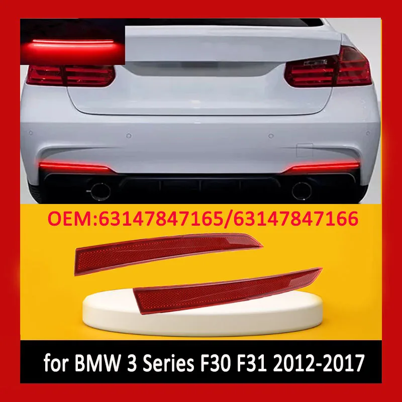 Фото Для 2012-2017 F30 F31 BMW 320i 328i 330i 335i 340i Active Hybrid 3 Series Лампа отражателя заднего бампера 63147847165 631478471 №1