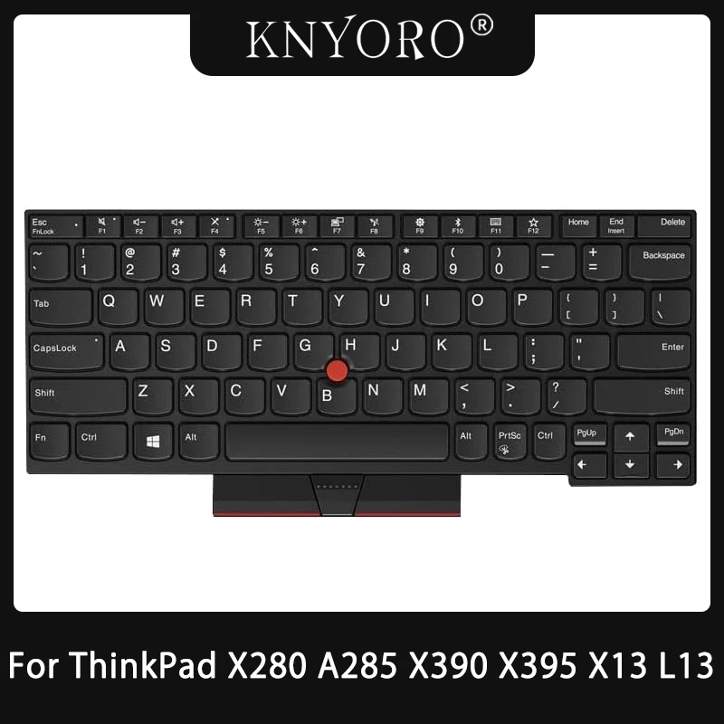 

US Layout Keyboard Replacement For Lenovo ThinkPad X280 A285 X390 X395 Thinkpad X13 L13 & L13 Yoga Gen 1 Part 01YP040 01YP080