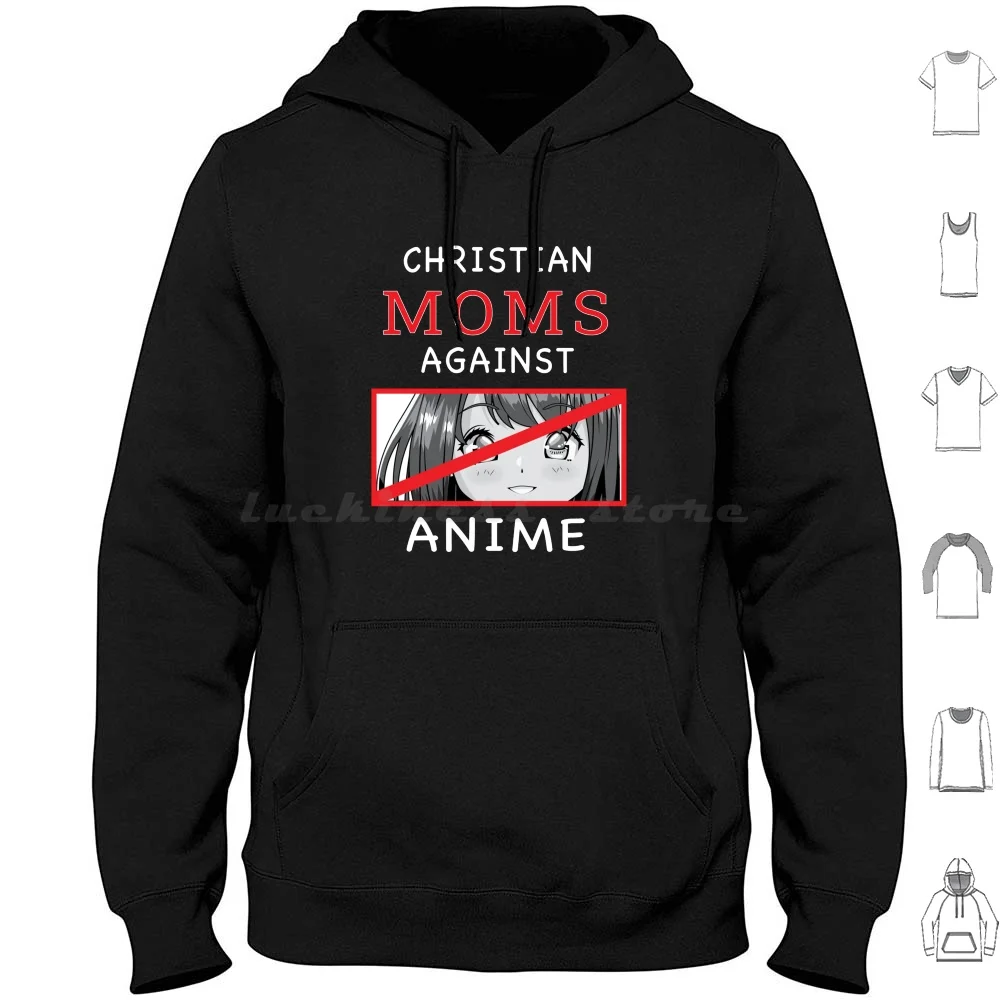 

Christian Moms Against Anime Hoodies Long Sleeve