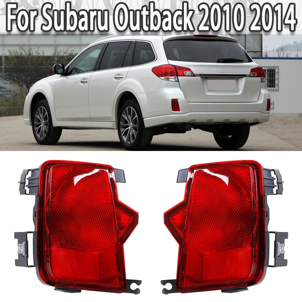 

2pcs For Subaru Outback Rear Bumper Tail Light Brake Signal Lamp Without Bulb 2010 2011 2012 2013 2014 Reflector Fog Light