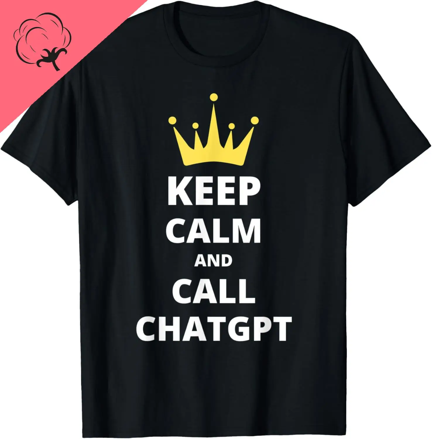 Keep Calm and Call ChatGPT AI Забавная футболка с искусственным интеллектом и принтом по