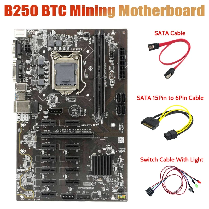 

B250 BTC Mining Motherboard With Switch Cable With Light+15Pin To 6Pin Cable+SATA Cable 12Xgraphics Card Slot For BTC