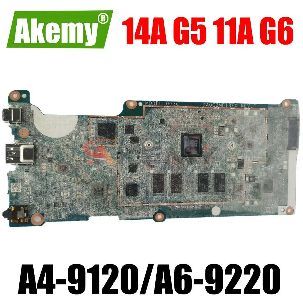 

Материнская плата для ноутбука HP Chromebook 14A G5, материнская плата DA0G3MB18F0 системная плата AMD A4-9120 A6-9220 CPU 4GB RAM