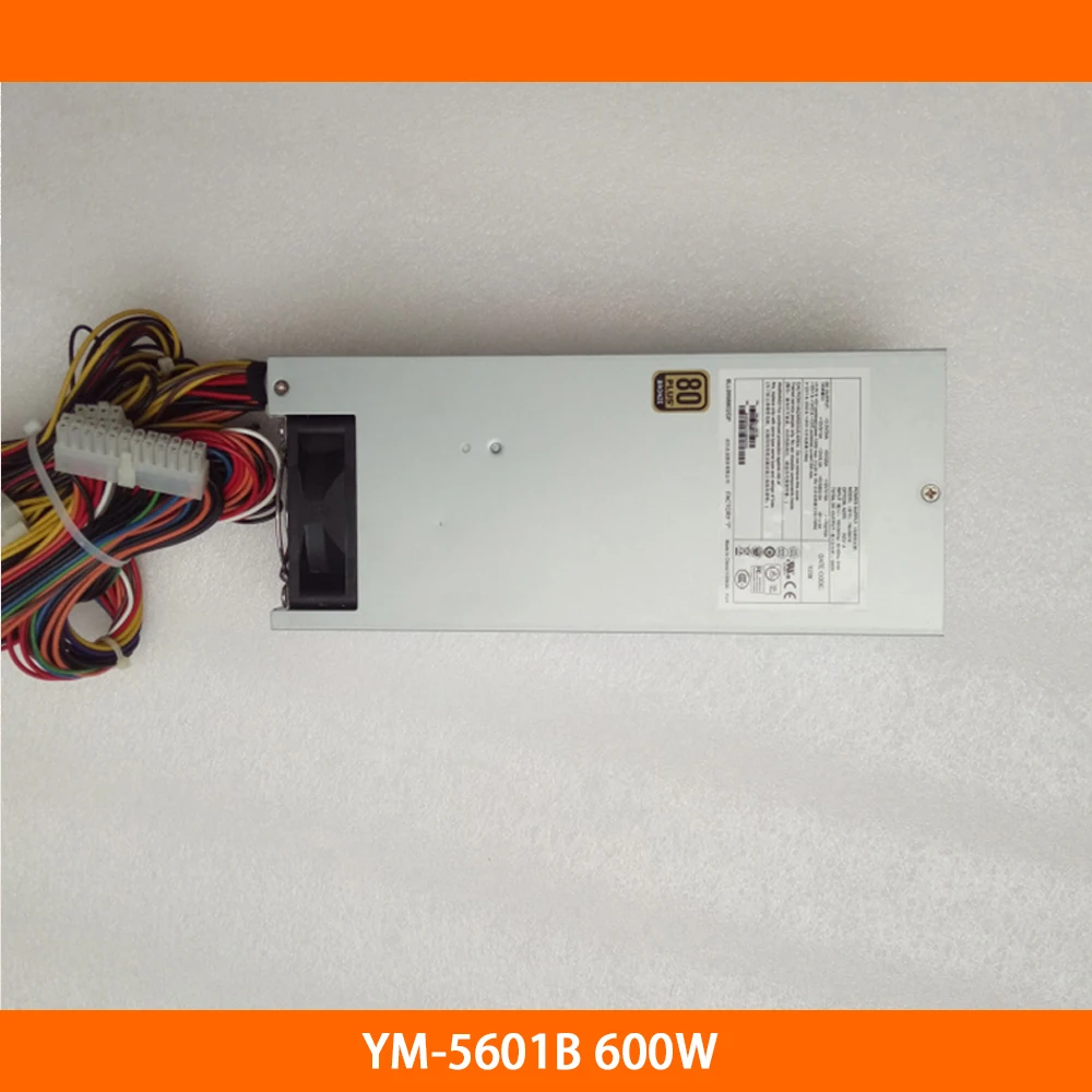 High Quality Server Power Supply For YM-5601B 600W 2U 3Y Fully Tested