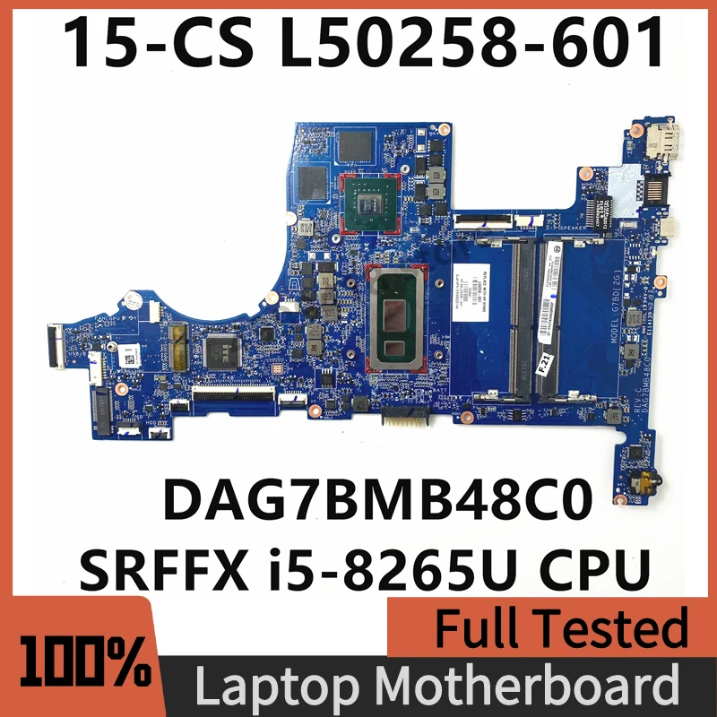 

L50258-601 L50258-001 Mainboard For HP 15-CS Laptop Motherboard DAG7BMB48C0 With SRFFX I5-8265U CPU MX250 2GB 100% Fully Tested