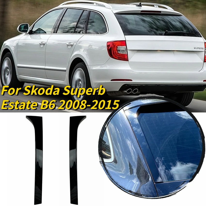 

Задний боковой спойлер на окно для VW Skoda Superb Estate B6 2008-2015 АБС-пластик глянцевый черный Задний канат сплиттер модифицированные аксессуары