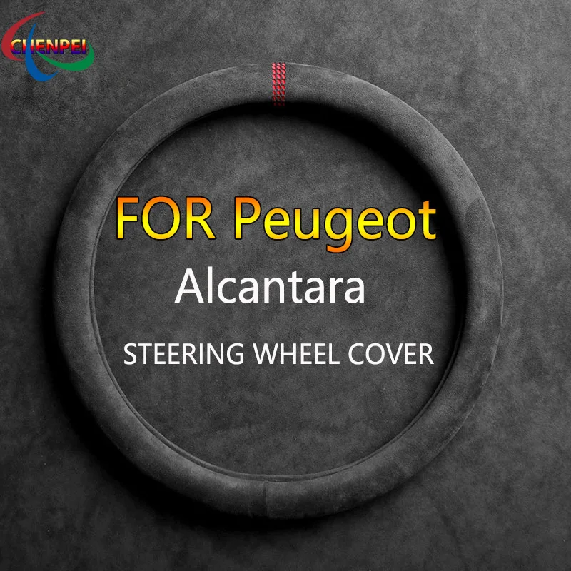 

Чехол на руль из замши и алькантары, универсальный для Peugeot серии 108, 207, 208, 307, 308, требователь RCZ 407, 607, автомобильные аксессуары