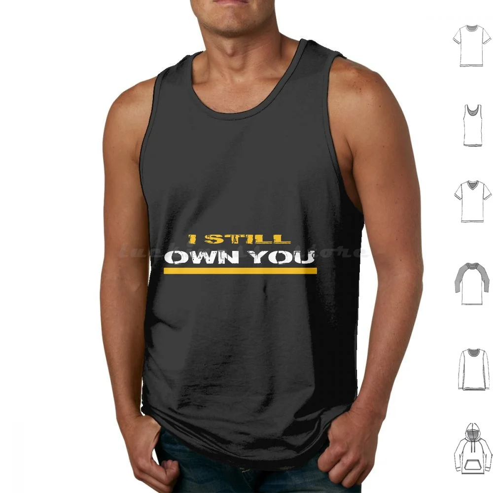 

I Still Own You Apparels , , T Shirts , Men , Women , Skirt , Mask , Caps , Apron , Mugs.. Classic T-Shirt T Shirt Big Size