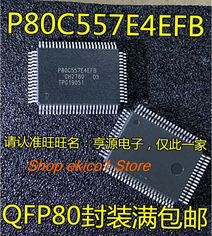 

Original stock P80C557 P80C557E4EFB QFP80 IC