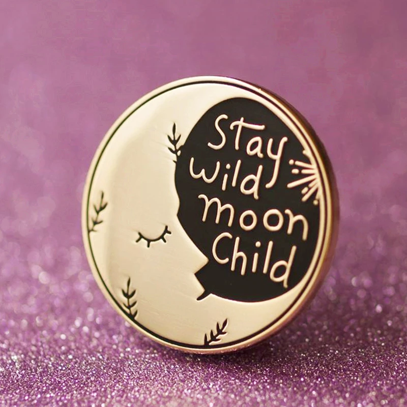 

Stay Wild Moon Child Brooch Metal Badge Lapel Pin Jacket Jeans Fashion Jewelry Accessories Gift