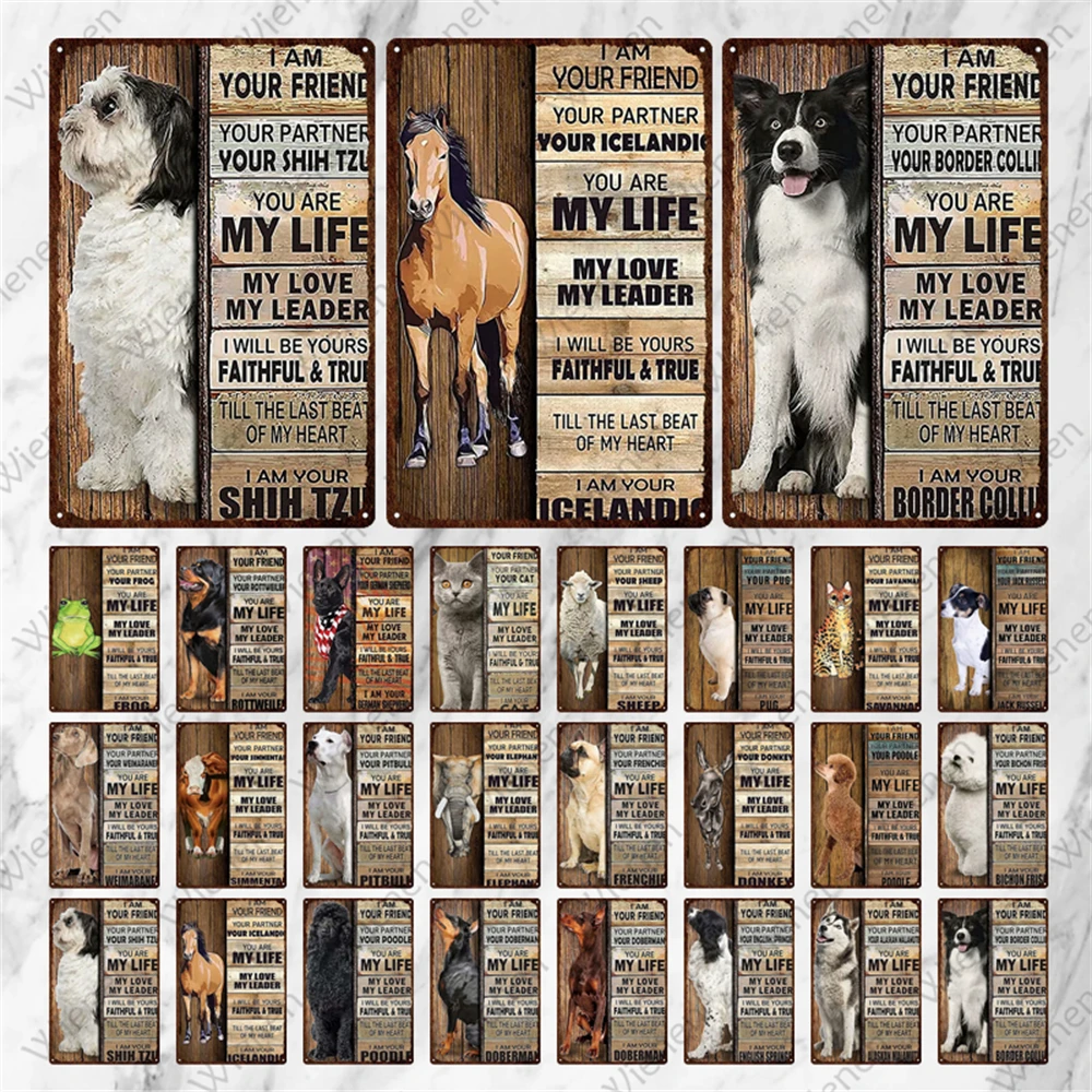 

Pet Dog Metal Poster I Am Your Friend Vintage Tin Plate Animals Metal Plate Wall Sticker Pet Dog Garden Bar Home Decoration