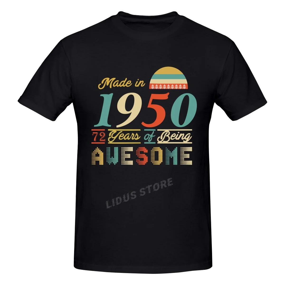 

Made In 1950 72 Years Of Being Awesome 72th Birthday Gift T shirt Harajuku Clothing T-shirt Cotton Graphics Tshirt Tee Tops