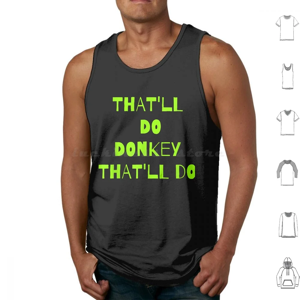 

That'Ll Do Donkey Tank Tops Print Cotton Thatll Do Donkey
