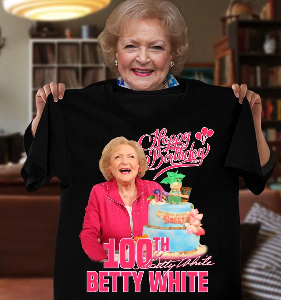 

Happy Birthday 100th Betty White Anniversary T shirt Golden Girls T-shirt Tee shirt