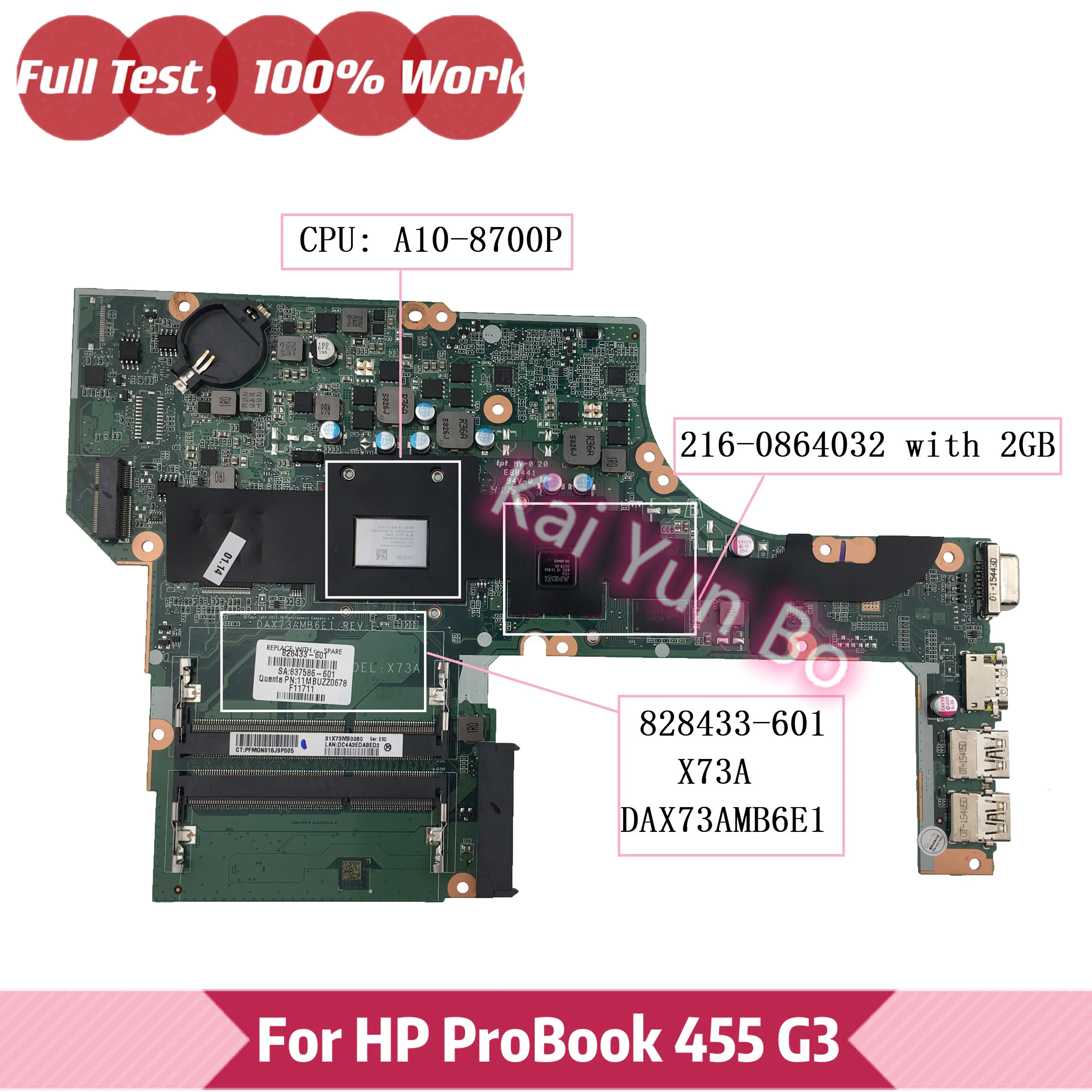 

DAX73AMB6E1 For HP ProBook 455 G3 Laptop Motherboard 828433-001 828433-601 828433-501 with A10-8700P CPU X73A 216-0864032 / 2GB