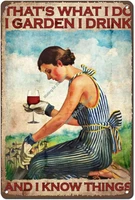 garden and wine lady thats what i do i garden i drink and i know thingsgardener%ef%bc%8cwine loversgift for her wall decor for bars