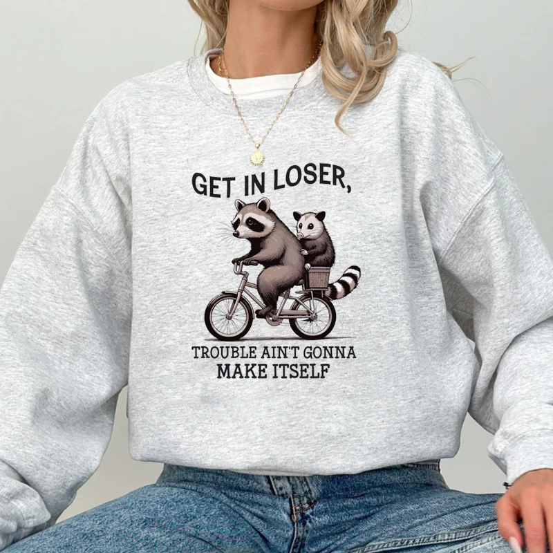 Фото Get in Loser Sweatshirt Trouble Ain't Gonna Make Itself Funny Raccoon Sweatshirts Hooded Harajuku Pullover Long Sleeve Clothing №5
