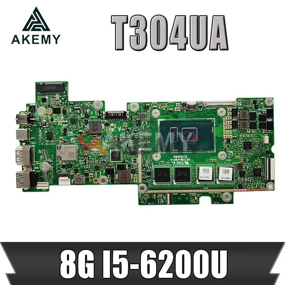 

Материнская плата Akemy T304UA 90NB0E70-R01102 для ноутбука ASUS Transformer Pro T304U T304UA, материнская плата W/ 8G/I5-6200U