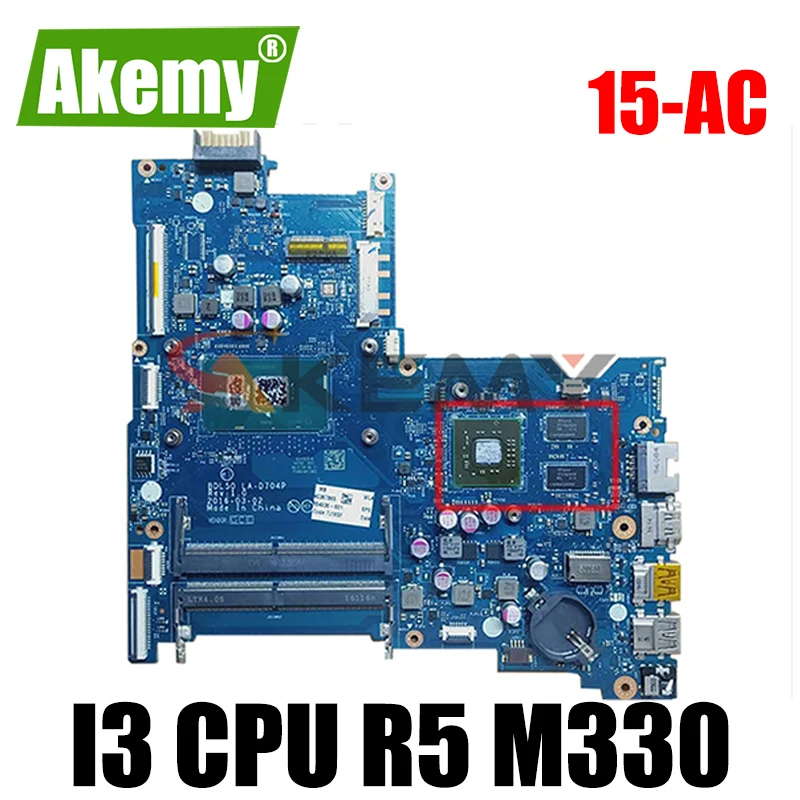 

BDL50 LA-D704P For HP TPN-C125 250 G5 15-AC 15-AY Laptop Motherboard With i3 CPU R5 M330 GPU 2G-GPU 909167-001 909167-601 Tested